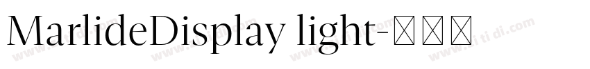 MarlideDisplay light字体转换 MarlideDisplay light字体转换